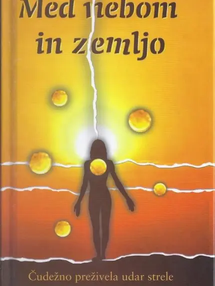 Med nebom in zemljo - Čudežno preživela udar strele