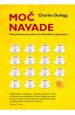 Moč navade - Zakaj počnemo, kar počnemo, in kako lahko to spremenimo