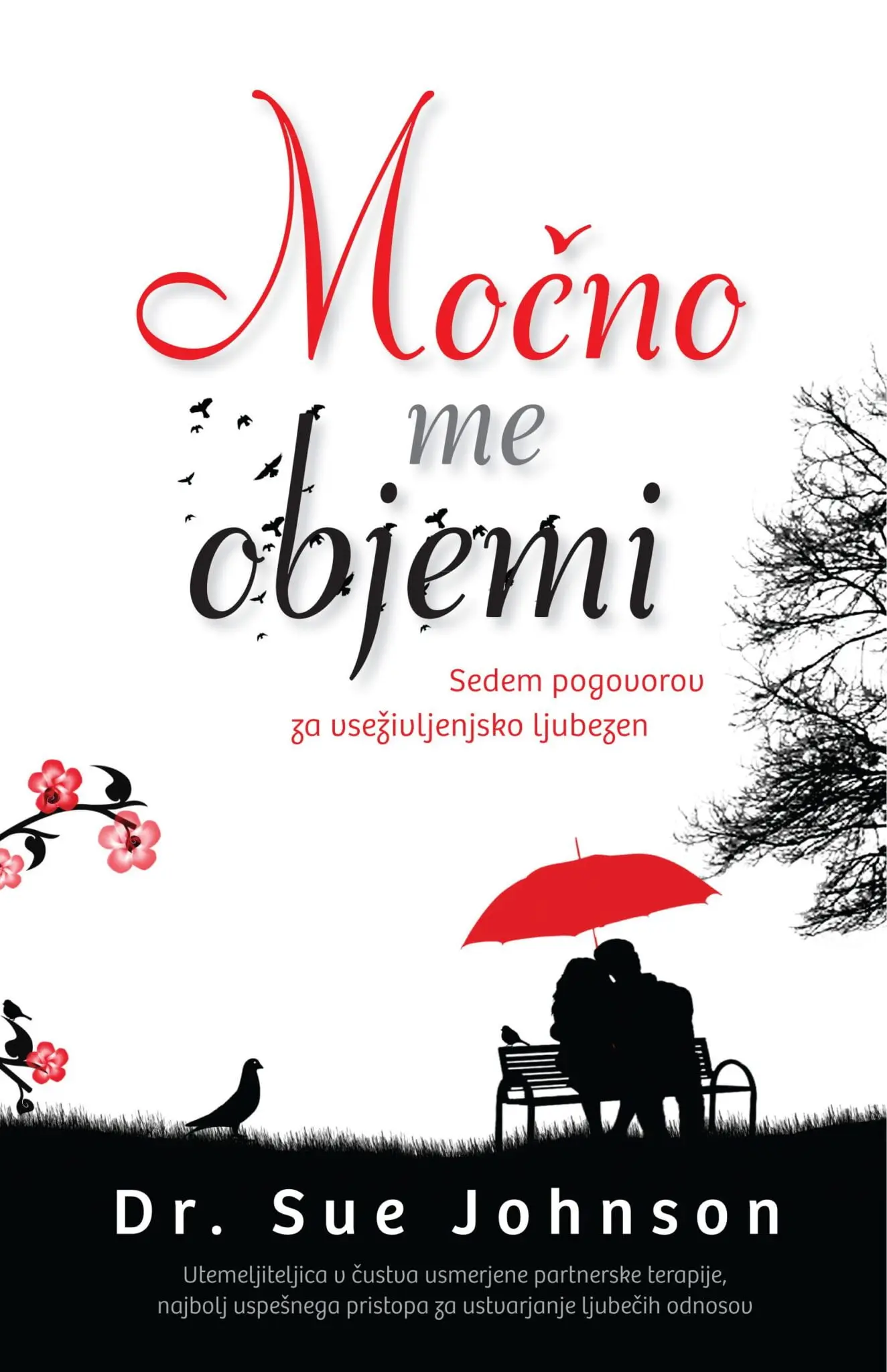 Močno me objemi - Sedem pogovorov za vseživljenjsko ljubezen