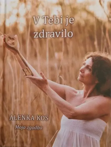 Moja zgodba: v Tebi je zdravilo