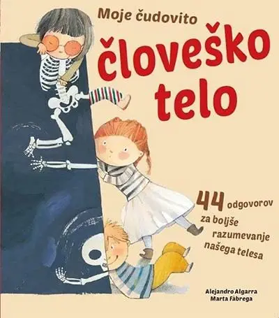 Moje čudovito človeško telo