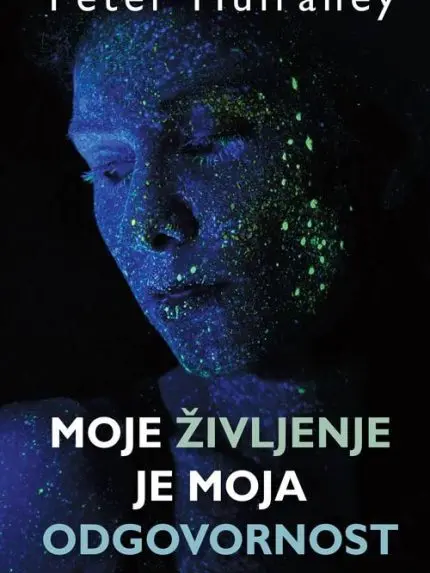 Moje življenje je moja odgovornost