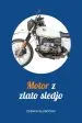 Motor z zlato sledjo - slika 11