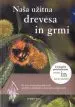 Naša užitna drevesa in grmi - slika 10