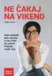 Ne čakaj na vikend - slika 2