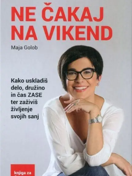 Ne čakaj na vikend