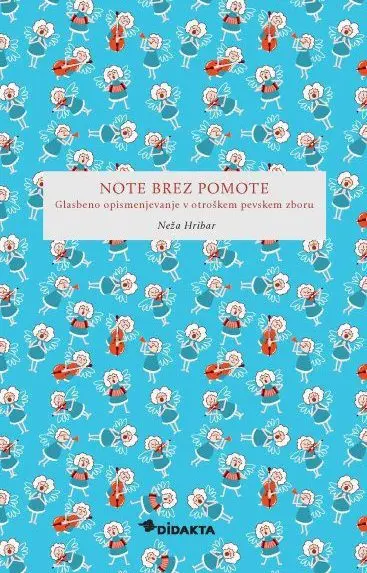 Note brez pomote: Glasbeno opismenjevanje v otroškem pevskem zboru