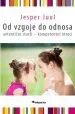 Od vzgoje do odnosa