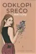 Odklopi srečo - Vklopi življenje