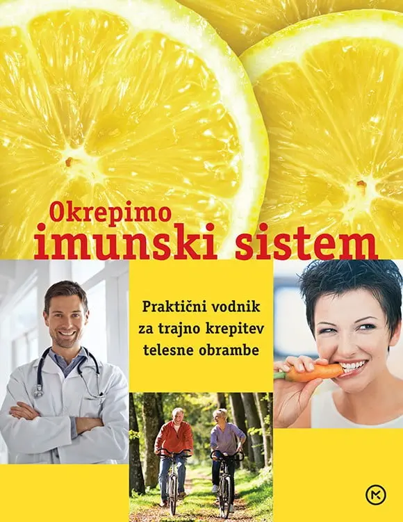 Okrepimo imunski sistem - Praktični vodnik za trajno krepitev telesne obrambe - slika 2