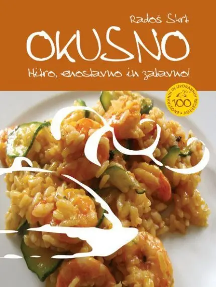 Okusno: hitro, enostavno in zabavno
