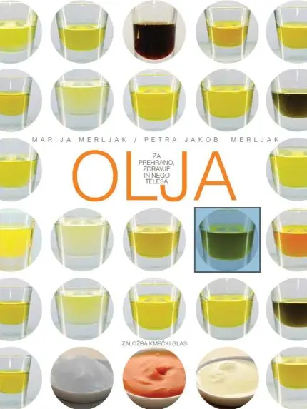 Olja za prehrano, zdravje in nego telesa