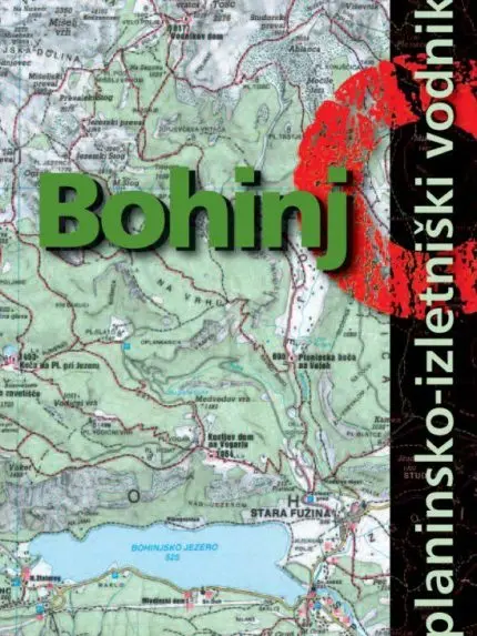Planinsko-izletniški vodnik: Bohinj