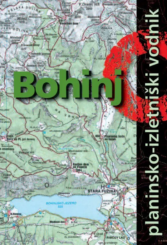 Planinsko-izletniški vodnik: Bohinj