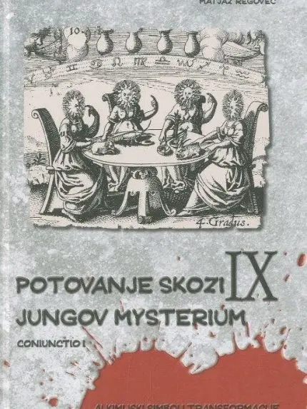 Potovanje skozi Jungov Mysterium IX.