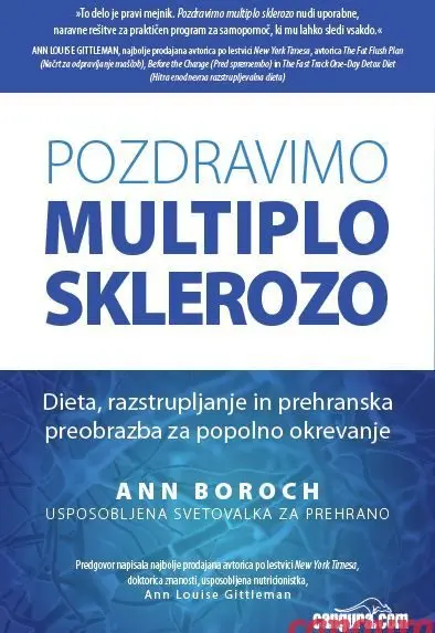 Pozdravimo multiplo sklerozo: Dieta, razstrupljanje in prehranska preobrazba za popolno okrevanje - Prenovljena izdaja