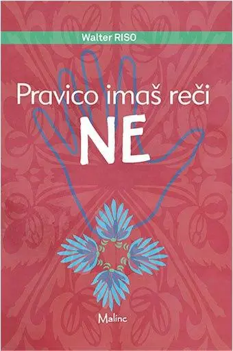 Pravico imaš reči NE