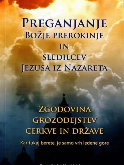 Preganjanje Božje prerokinje in sledilcev Jezusa iz Nazareta