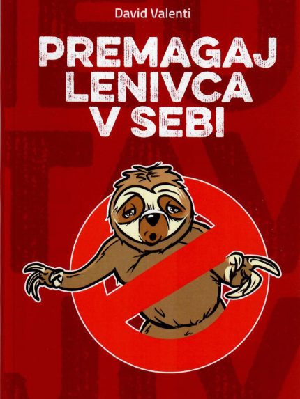 Premagaj lenivca v sebi