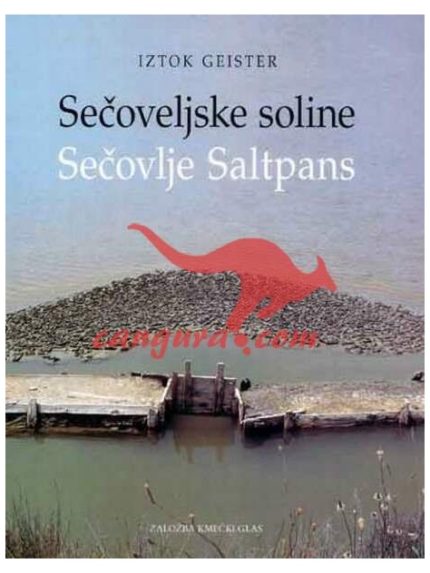 Sečoveljske soline / Sečovlje Saltpans