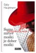Samo mrtev moški je dober moški - slika 2