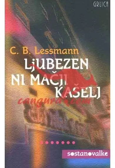 Ljubezen ni mačji kašelj - Zbirka sostanovalke