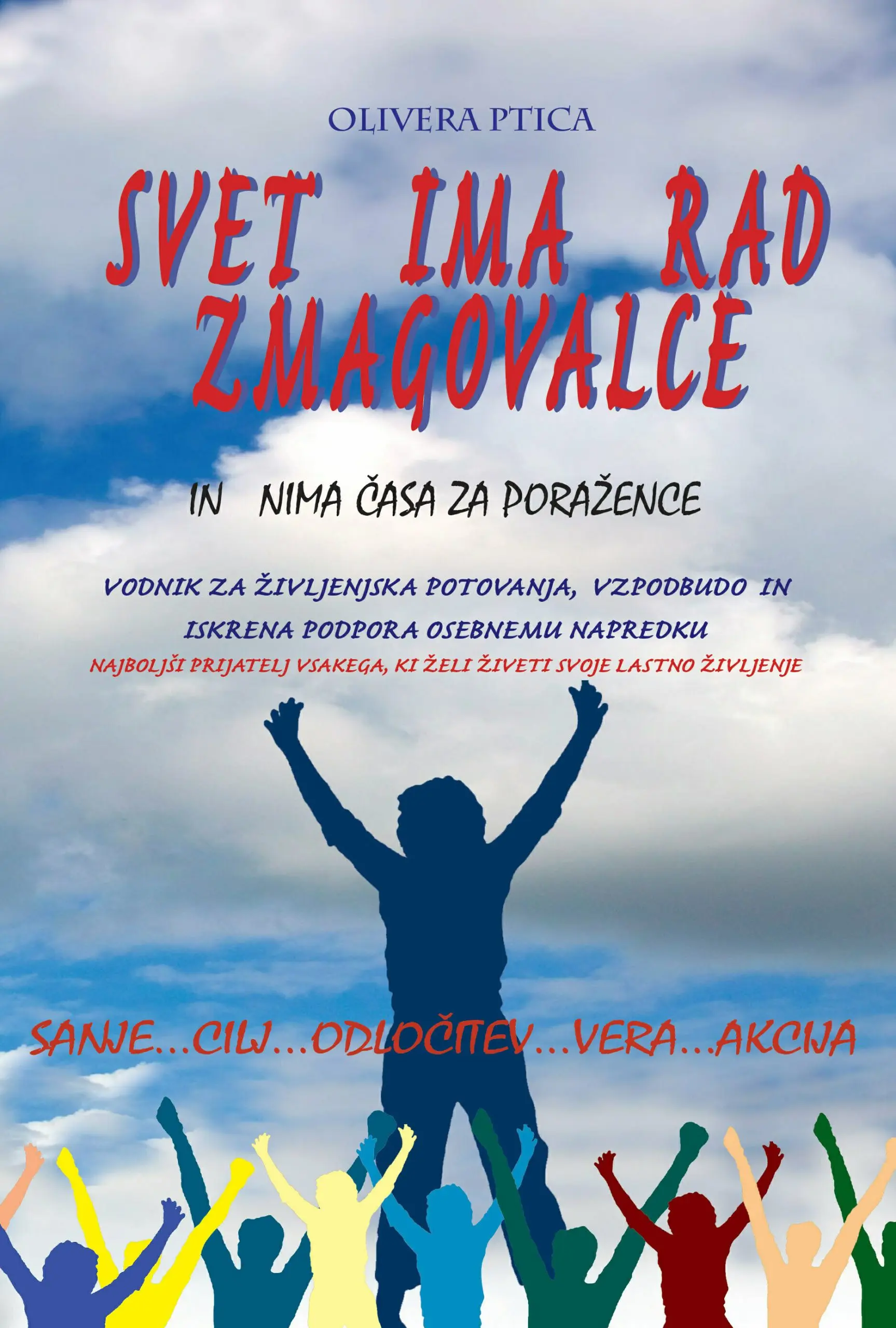 .Svet ima rad zmagovalce in nima časa za poražence (Zbirka Neskončnost)
