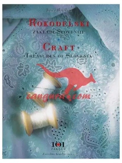 Rokodelski zakladi Slovenije - Craft treasures of Slovenia