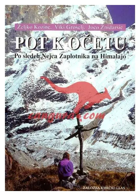 Pot k očetu - Po sledeh Nejca Zaplotnika na Himalajo - slika 2
