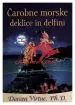 Čarobne morske deklice in delfini (Knjižica in 44 kart)