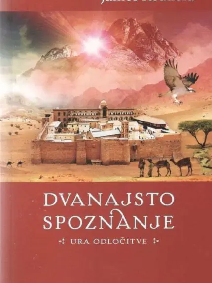 Dvanajsto spoznanje - Ura odločitve