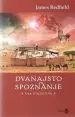 Dvanajsto spoznanje - Ura odločitve