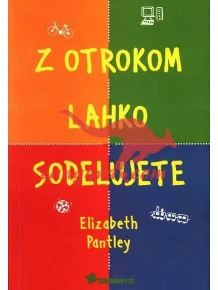 Z otrokom lahko sodelujete
