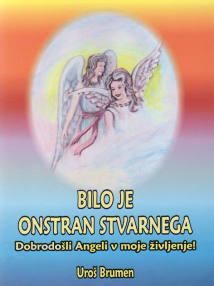 Bilo je onkraj stvarnega - Dobrodošli angeli v moje življenje!