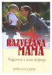 Razvezana mama - Pogumno v novo življenje - slika 2