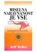 Miselna naravnanost je vse