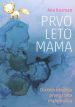 Prvo leto mama - slika 2
