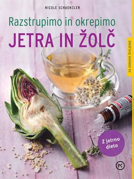 Razstrupimo in okrepimo jetra in žolč