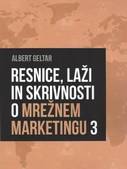 Resnice, laži in skrivnosti o mrežnem marketingu 3
