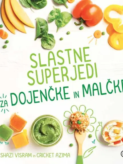 Slastne superjedi za dojenče in malčke