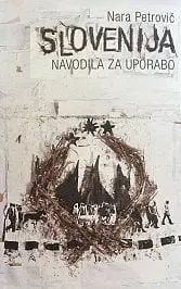 Slovenija: navodila za uporabo - Vodič do osebne in skupne suverenosti - slika 2