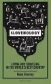 Slovenology: living and traveling in the world's best country