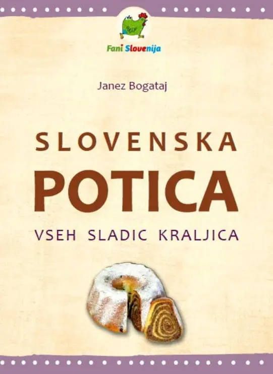 Slovenska potica, vseh sladic kraljica - slika 2