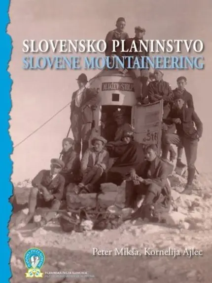 Slovensko planinstvo = Slovene mountaineering (Planinska založba Slovenije) – Dopolnjena izdaja
