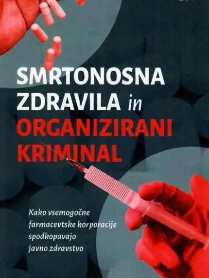 .Smrtonosna zdravila in organizirani kriminal