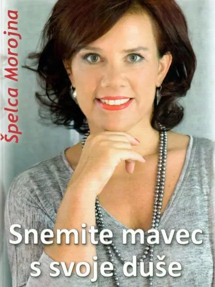 Snemite mavec s svoje duše