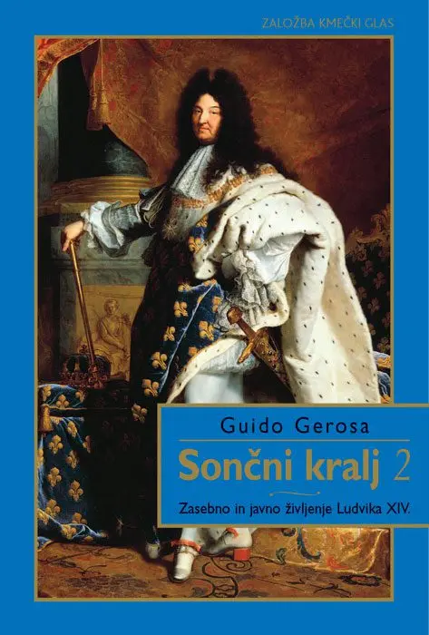 soncni-kralj-2 Sončni kralj 2. del - Zasebno in javno življenje Ludvika XIV.