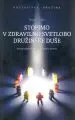 Stopimo v zdravilno svetlobo družinske duše - slika 2