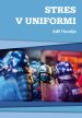 Stres v uniformi