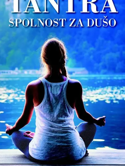 Tantra - Spolnost za dušo